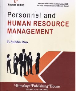 PERSONNEL AND HUMAN RESOURCE MANAGEMENT | P. SUBBA RAO | Himalaya Publishing House