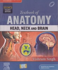 TEXTBOOK OF ANATOMY (Head, Neck And Brain) Volume 3 | VISHRAM SINGH | Elsevier