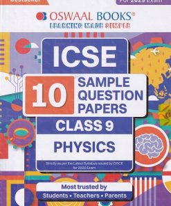 ICSE 10 SAMPLE QUESTION PAPERS Class- 9 PHYSICS 2024 | OSWAAL BOOKS