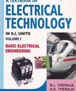 A TEXTBOOK OF ELECTRICAL TECHNOLOGY Volume 1 | B.L. THERAJA, A.K. THERAJA | S.Chand
