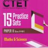 MATHS AND SCIENCE For Class 6th-8th ROAD MAP CTET 15 PRACTICE SETS PAPER 2 | Arihant Publications