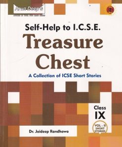 SELF HELP TO ICSE TREASURE CHEST (A COLLECTION OF ICSE SHORT STORIES) ICSE CLASS- 9th | DR. JAIDEEP RANDHAWA | ARUN DEEP