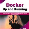 DOCKER UP AND RUNNING
