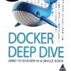 DOCKER DEEP DIVE