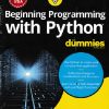 BEGINNING PROGRAMMING WITH PYTHON FOR DUMMIES
