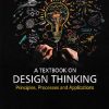 A TEXTBOOK ON DESIGN THINKING