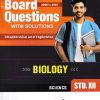 BOARD QUESTIONS WITH SOLUTIONS CHAPTERWISE AND TOPICWISE BIOLOGY STD 12TH