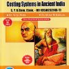 COST AND MANAGEMENT ACCOUNTING COSTING SYSTEMS IN ANCIENT INDIA   SY B.COM SEM 3 CSAI232IKS-T