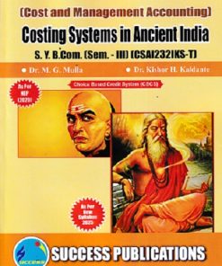COST AND MANAGEMENT ACCOUNTING COSTING SYSTEMS IN ANCIENT INDIA   SY B.COM SEM 3 CSAI232IKS-T