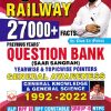 Railway 27000+ Facts Previous Years Question Bank (Saar Sangrah) Yearwise and Topicwise Pointers General Knowledge and General Science 1992 2022