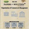UTTAMS PAPERS WITH SOLUTION ORGANISATION OF COMMERCE & MANAGEMENT 12TH