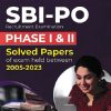 SBI-PO 2025 : Solved Papers 2005-2023 of Phase 1 & 2 Exam