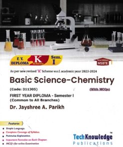 BASIC SCIENCE-CHEMISTRY (FE Diploma Sem-I) MSBTE (K Scheme) | DR. JAYSHREE A. PARIKH | TechKnowledge Publications