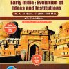 EARLY INDIA EVOLUTION OF IDEAS AND INSTITUTIONS MA Sem 1