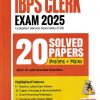 IBPS Clerk (CSA) Prelims & Mains Exam 2025 | 20 Solved Papers with Detailed Solutions 