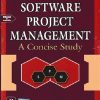 SOFTWARE PROJECT MANAGEMENT: A CONCISE STUDY