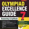 OLYMPIAD EXCELLENCE GUIDE REASONING & APTITUDE Class 7