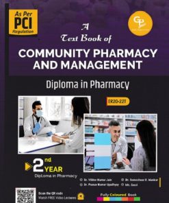 A TEXT BOOK OF COMMUNITY PHARMACY AND MANAGEMENT DIPLOMA IN PHARMACY