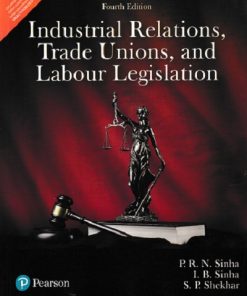 INDUSTRIAL RELATIONS TRADE UNIONS AND LABOUR LEGISLATION