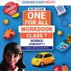 ONE FOR ALL WORKBOOK SCIENCE  CLASS 7