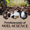 FUNDAMENTALS OF SOIL SCIENCE