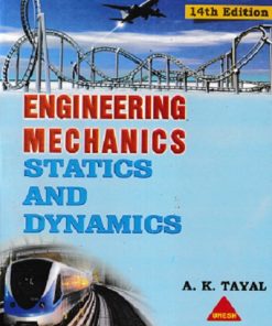 ENGINEERING MECHANICS STATICS AND DYNAMICS | A. K. TAYAL | Umesh