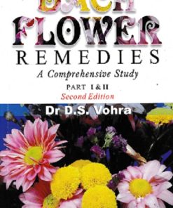 BACH FLOWER REMEDIES A COMPREHENSIVE STUDY PART 1 & 2