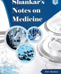 SHANKARS NOTES ON MEDICINE