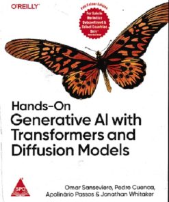 HANDS ON GENERATIVE AI WITH TRANSFORMERS AND DIFFUSION MODELS