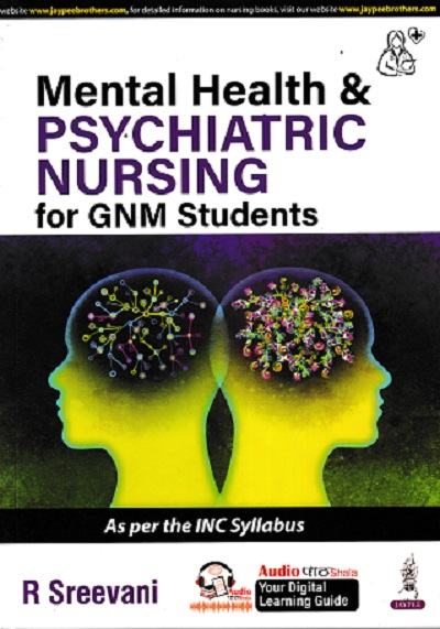 MENTAL HEALTH & PSYCHIATRIC NURSING FOR GNM STUDENTS | R SREEVANI | JAYPEE