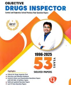 OBJECTIVE DRUGS INSPECTOR 1996-2025 53 YEARS SOLVED PAPERS