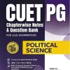 CUET PG CHAPTERWISE NOTES & QUESTION BANK FOR 2026 EXAMINATION POLITICAL SCIENCE | ARIHANT