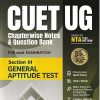 CUET UG CHAPTERWISE NOTES & QUESTION BANK FOR 2026 EXAMINATION SELECTION 3 GENERAL APTITUDE TEST | ARIHANT