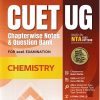 CUET UG CHAPTERWISE NOTES & QUESTION BANK FOR 2026 EXAMINATION CHEMISTRY | ARIHANT