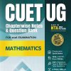 CUET UG CHAPTERWISE NOTES & QUESTION BANK FOR 2026 EXAMINATION  MATHEMATICS | ARIHANT
