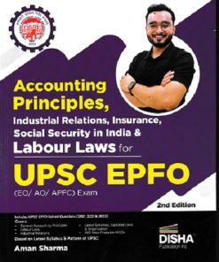 ACCOUNTING PRINCIPLES INDUSTRIAL RELATIONS INSURANCE SOCIAL SECURITY IN INDIA & LABOUR LAWS FOR UPSC EPFO | DISHA