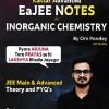 KATTAR ADVANCED EAJEE NOTES FOR INORGANIC CHEMISTRY 11TH + 12TH | OM PRAKSH PANDEY | PHYSICS WALLAH