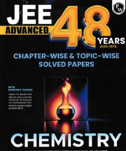 JEE ADVANCED 48 YEARS CHAPTERWISE TOPICWISE SOLVED PAPERS CHEMISTRY | PHYSICS WALLAH