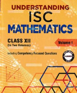 UNDERSTANDING ISC MATHEMATICS CLASS 12TH VOL 1 & 2 | M L AGGARWAL | AVICHAL