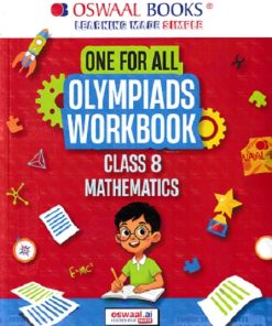 ONE FOR ALL OLYMPIADS WORKBOOK MATHEMATICS CLASS 8 | OSWAAL