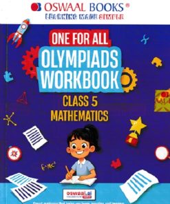 ONE FOR ALL OLYMPIADS WORKBOOK MATHEMATICS CLASS 5 | OSWAAL