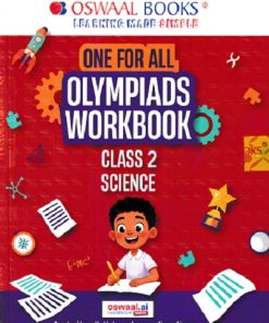 ONE FOR ALL OLYMPIADS WORKBOOK SCIENCE CLASS 2 | OSWAAL