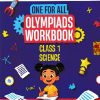 ONE FOR ALL OLYMPIADS WORKBOOK SCIENCE CLASS 1 | OSWAAL
