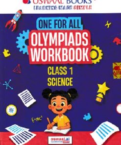 ONE FOR ALL OLYMPIADS WORKBOOK SCIENCE CLASS 1 | OSWAAL