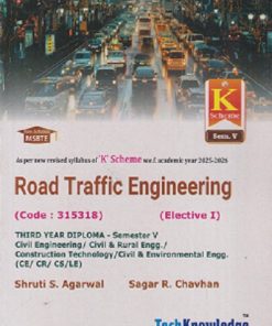 ROAD TRAFFIC ENGINEERING | SHRUTI S. AGARWAL, SAGAR R CHAVHAN 'K' SCHEME | TECHKNOWLEDGE