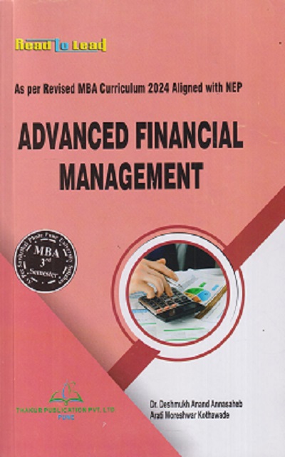 ADVANCED FINANCIAL MANAGEMENT | DESHMUKH ANAND ANNASAHEB, ARATI MORESHWAR KOTHAWADE | THAKUR