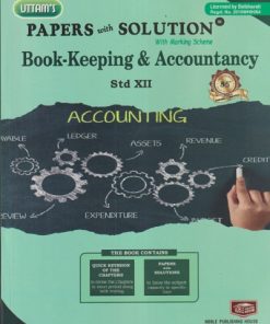 UTTAMS PAPERS WITH SOLUTION BOOK KEEPING & ACCOUNTANCY (ACCOUNTING) 12TH | NOBEL PUBLISHING HOUSE