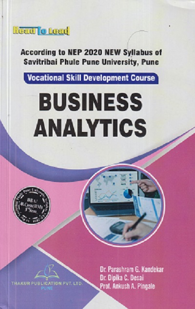 BUSINESS ANALYTICS | PARASHRAM G KANDEKAR, DIPIKA C DESAI | THAKUR