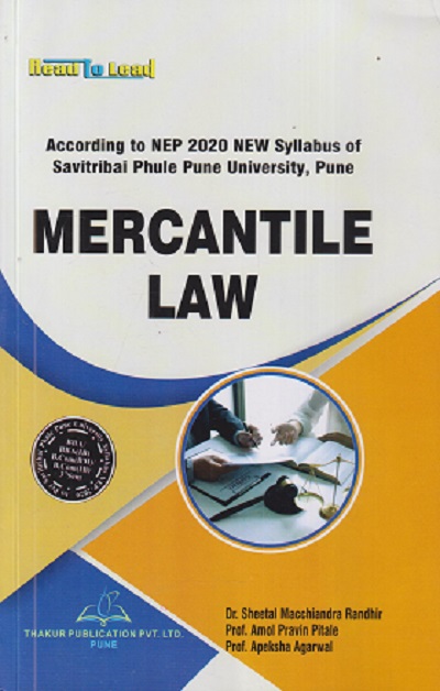 MERCANTILE LAW | SHEETAL MACCHIANDRA RANDHIR, AMOL PRAVIN PITALE | THAKUR