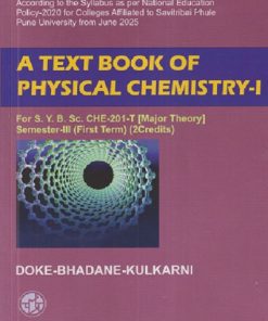 A TEXT BOOK OF PHYSICAL CHEMISTRY 1 BSc Semester 3 | KM DOKE, RP BHADANE, SD KULKARNI | Manali Prakashan